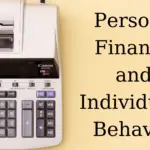 Why Is Personal Finance Dependent upon Your Behavior