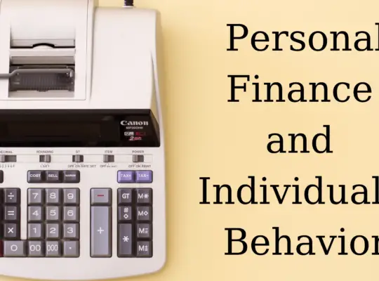 Why Is Personal Finance Dependent upon Your Behavior